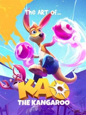 Kao the Kangaroo: Unleash Your Inner Boxing Roo on a Whimsical Adventure!