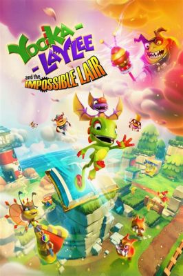 Yooka-Laylee and the Impossible Lair! A Chaotic Platformer Odyssey Filled With Secrets and Whimsy!