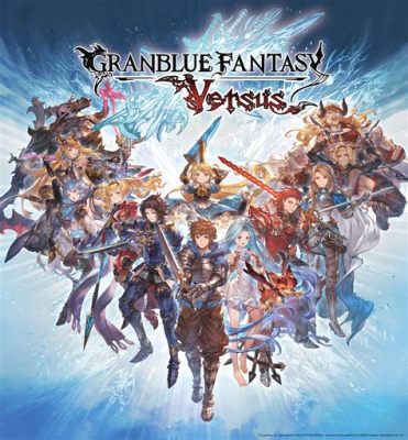 Granblue Fantasy Versus: Unleash the Skies With Intense Anime Action!