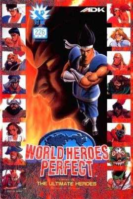 World Heroes Perfect: A Retro Brawler with Global Flair and Quirky Combos!